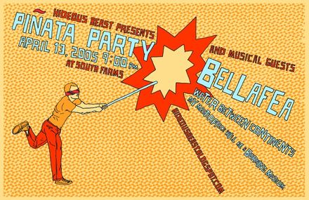 Piñata Party poster: April 13, 2005, with Bellafea at South Farms